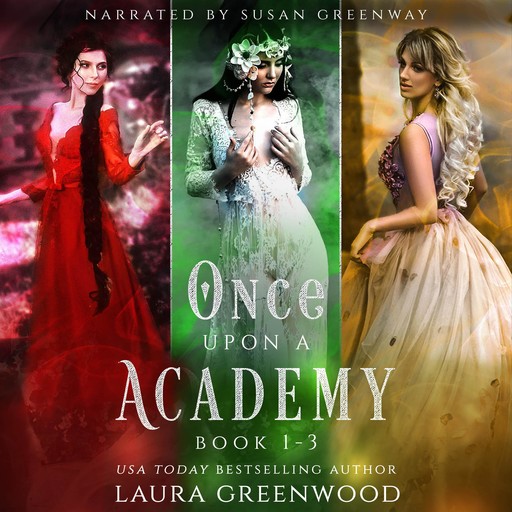 Once Upon An Academy: Books 1-3, Laura Greenwood