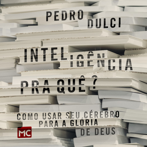 Inteligência pra quê?, Pedro Dulci