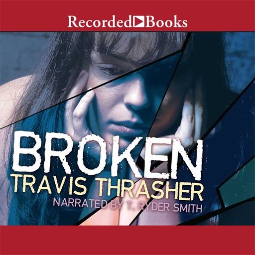 Broken, Travis Thrasher