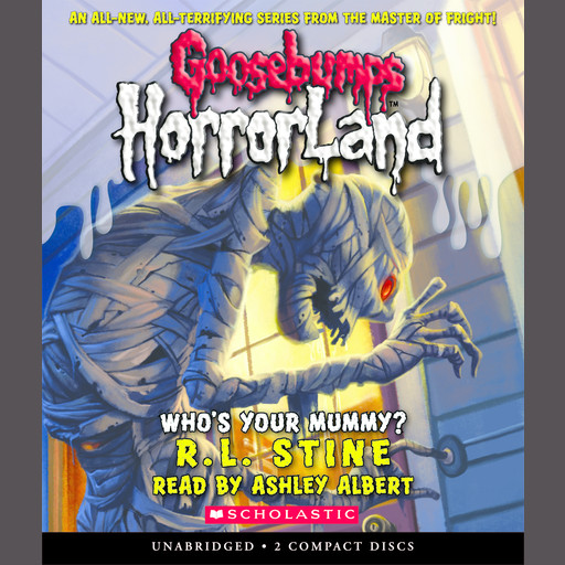 Goosebumps HorrorLand #6: Who's Your Mummy?, R.L.Stine
