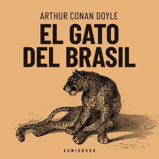 El gato del Brasil, Arthur Conan Doyle