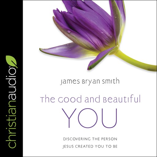 The Good and Beautiful You, James Smith