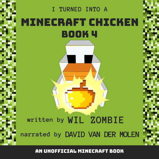 I Turned Into a Minecraft Chicken 4, Wil Zombie