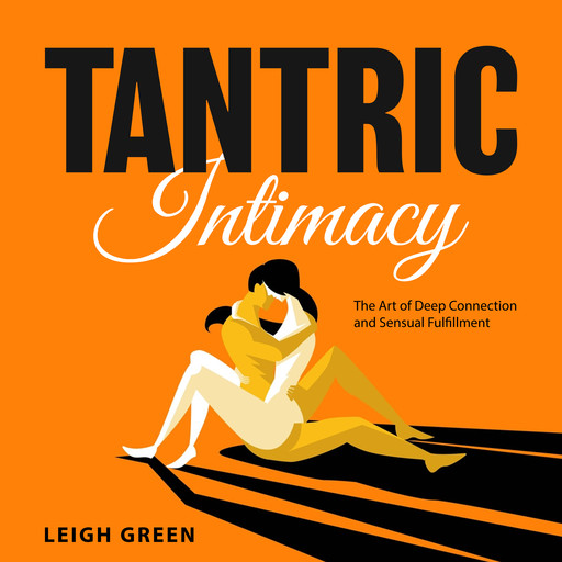 Tantric Intimacy, Leigh Green