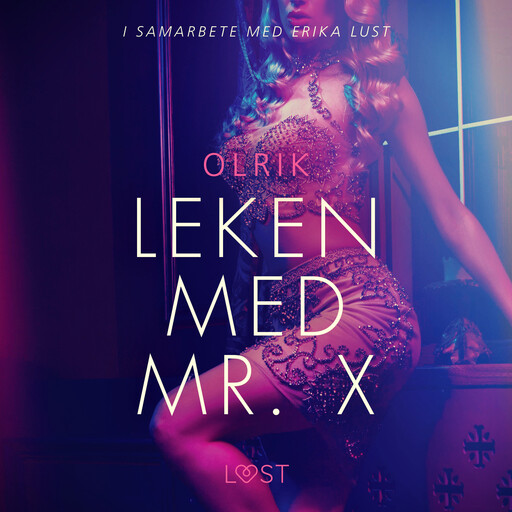Leken med Mr. X - erotisk novell, Olrik