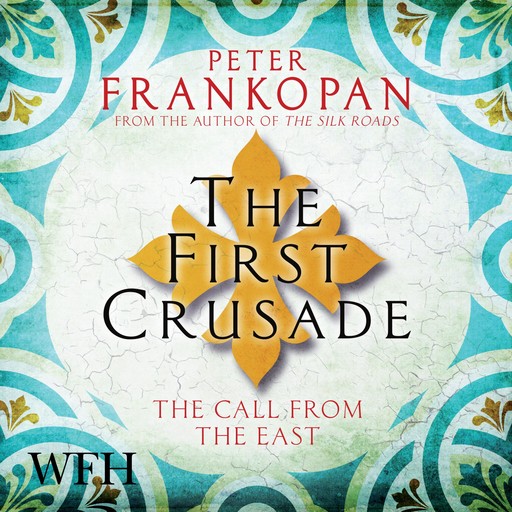 The First Crusade, Peter Frankopan