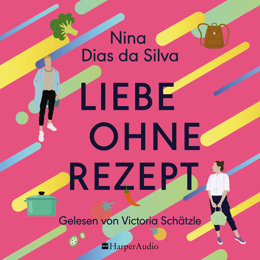 Liebe ohne Rezept (ungekürzt), Nina Dias da Silva