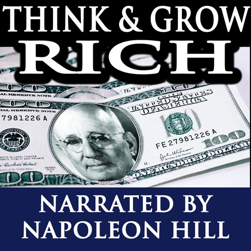 Think and Grow Rich, Napoleon Hill