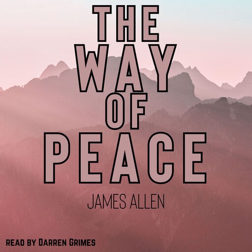 The Way of Peace, James Allen