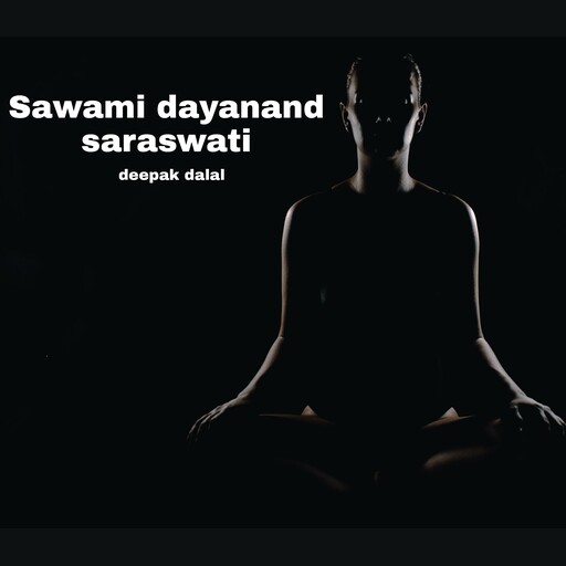 Sawami dayanand saraswati, deepak dalal