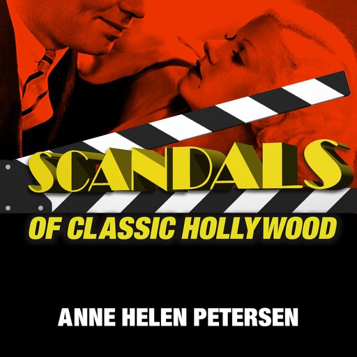 Scandals of Classic Hollywood, Anne Helen Petersen