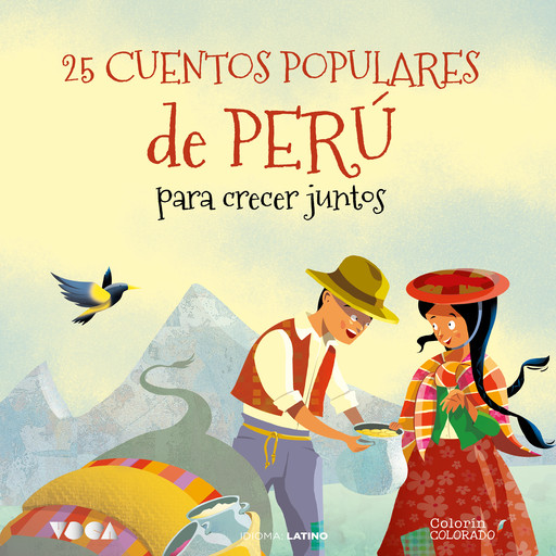 25 Cuentos Populares de Perú para Crecer Juntos, José Morán Orti, Tradición popular
