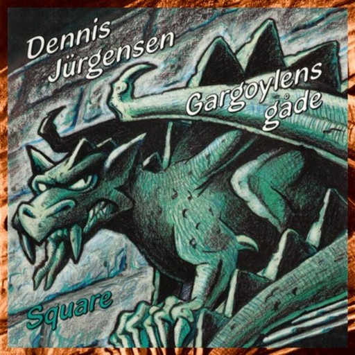 Gargoylens gåde, Dennis Jürgensen