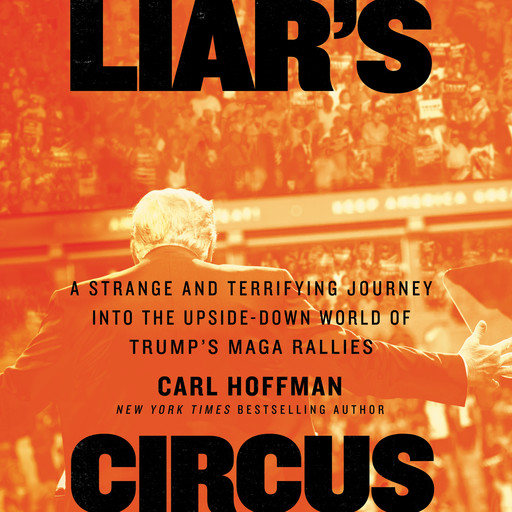Liar's Circus, Carl Hoffman