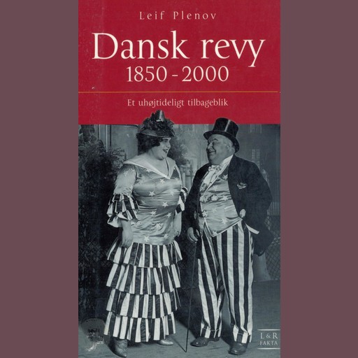 Dansk Revy 1850-2000 - et uhøjtideligt tilbageblik, Leif Plenov