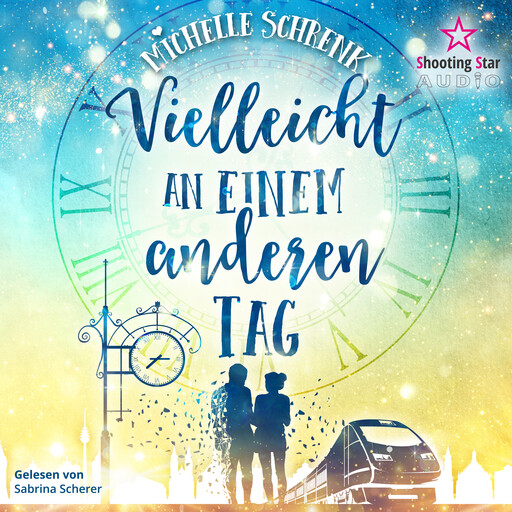 Vielleicht an einem anderen Tag (ungekürzt), Michelle Schrenk