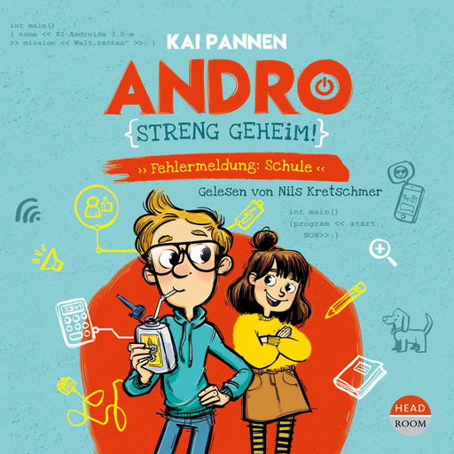 Andro, streng geheim - Fehlermeldung: Schule - Andro, Band 1 (ungekürzt), Kai Pannen