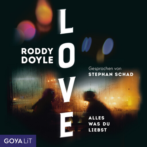 Love. Alles was du liebst, Roddy Doyle