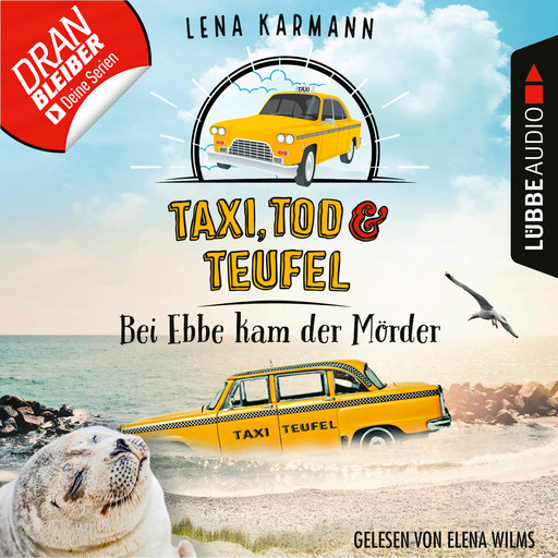 Bei Ebbe kam der Mörder - Taxi, Tod und Teufel, Folge 3 (Ungekürzt), Lena Karmann