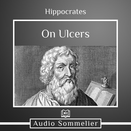 On Ulcers, Hippocrates, Francis Adams