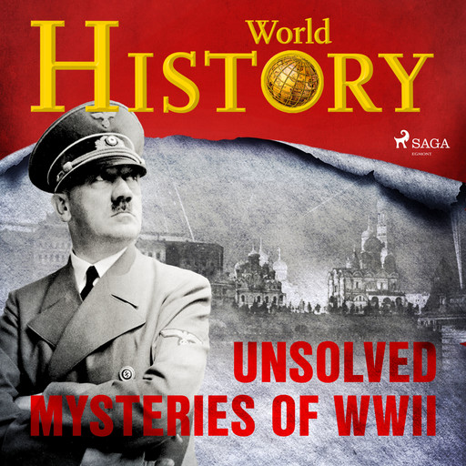 Unsolved Mysteries of WWII, History World