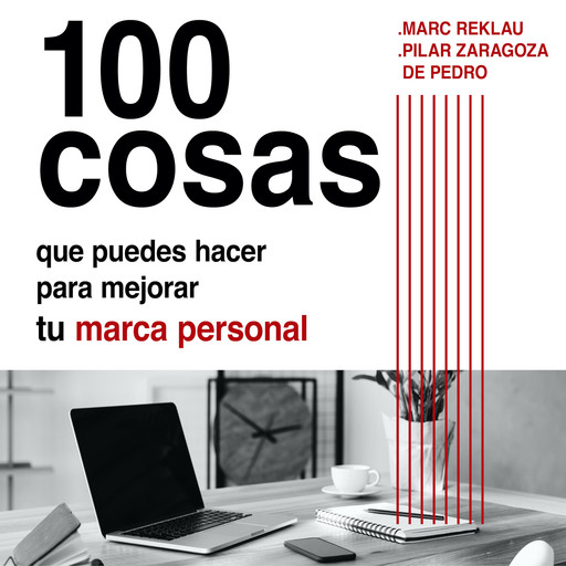 100 cosas que puedes hacer para mejorar tu marca personal, Marc Reklau, Pilar Zaragoza