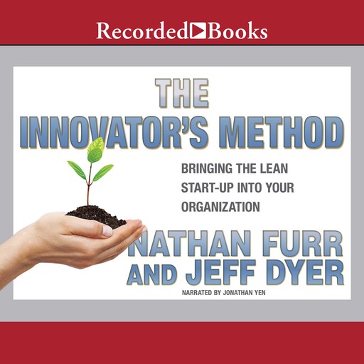 The Innovator's Method, Nathan Furr, Jeffrey Dyer