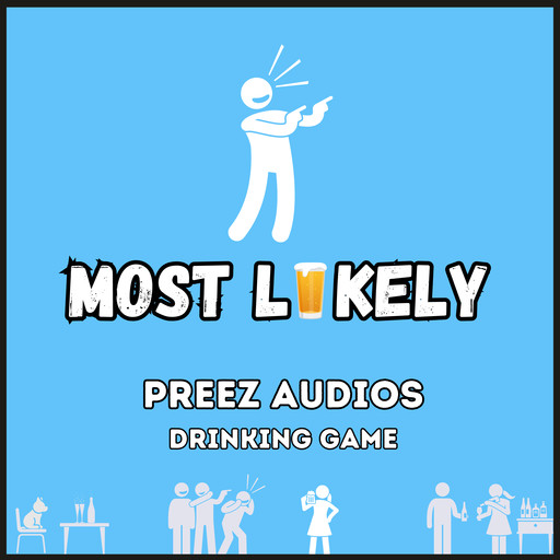 Most Likely, Preez Audios