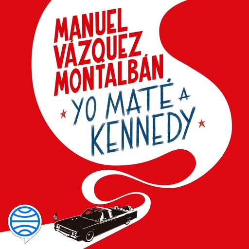 Yo maté a Kennedy, Manuel Vázquez Montalbán