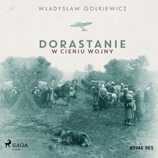 Dorastanie w cieniu wojny, Władysław Gołkiewicz