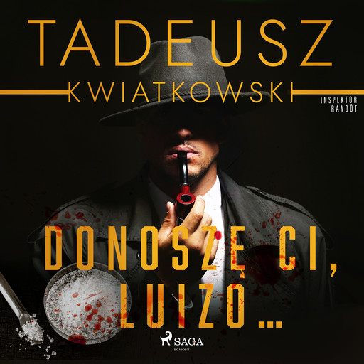 Donoszę Ci, Luizo..., Tadeusz Kwiatkowski
