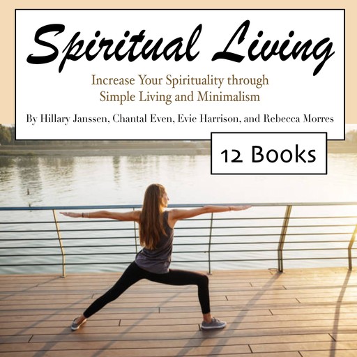 Spiritual Living, Evie Harrison, Chantal Even, Rebecca Morres, Hillary Janssen