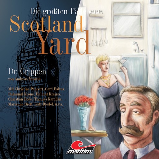 Die größten Fälle von Scotland Yard, Folge 8: Dr. Crippen, Andreas Masuth