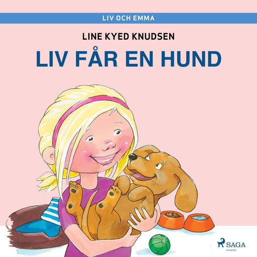 Liv och Emma: Liv får en hund, Line Kyed Knudsen