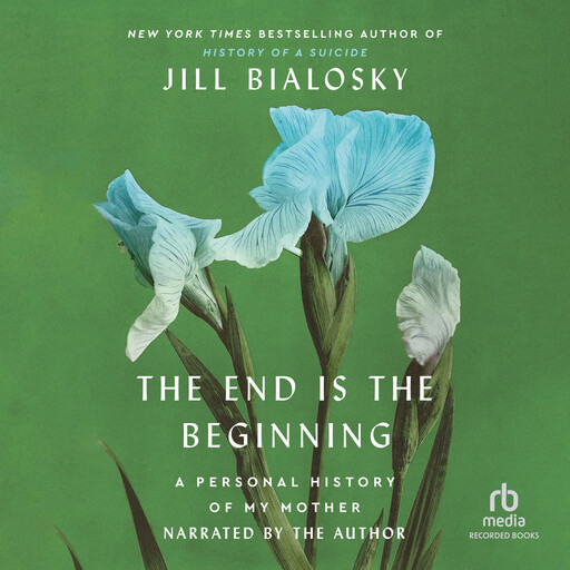 The End Is the Beginning, Jill Bialosky