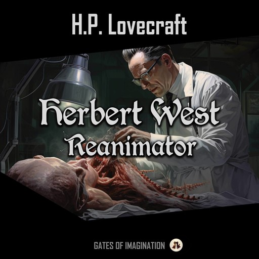Herbert West – Reanimator, Howard Lovecraft