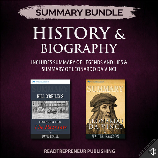 Summary Bundle: History & Biography | Readtrepreneur Publishing: Includes Summary of Legends and Lies & Summary of Leonardo da Vinci, Readtrepreneur Publishing
