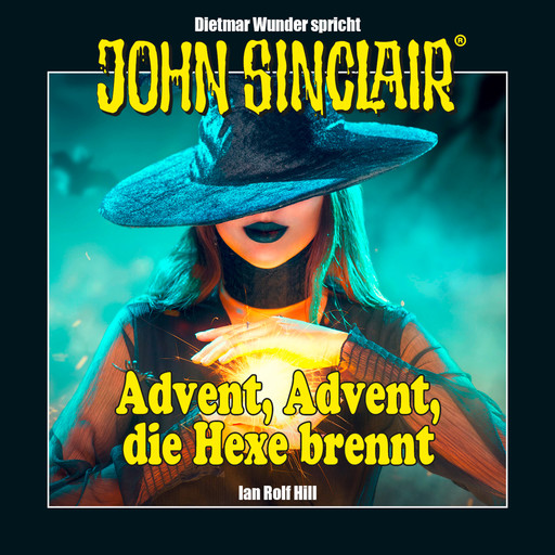 John Sinclair - Advent, Advent, die Hexe brennt (Ungekürzt), Ian Rolf Hill