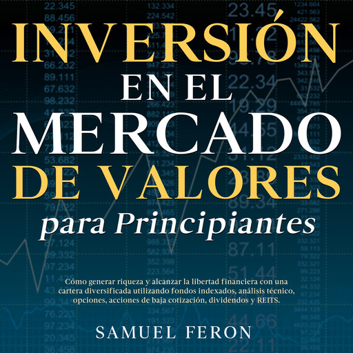Inversión en el mercado de valores para principiantes, Samuel Feron