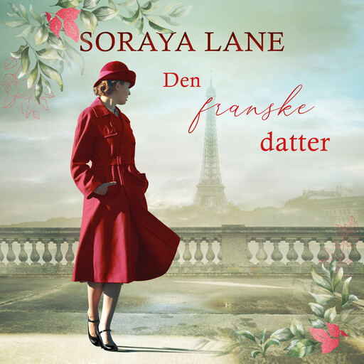 Den franske datter, Soraya Lane