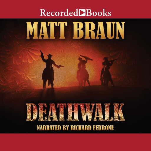Deathwalk, Matt Braun
