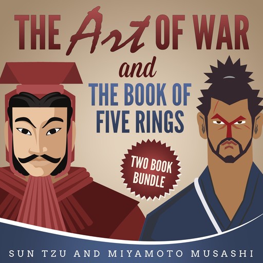 The Art of War and The Books of Five Rings, Sun Tzu, Miyamoto Musashi