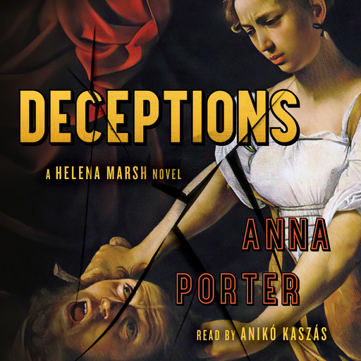 Deceptions - A Helena Marsh Novel, Book 2 (Unabridged), Anna Porter