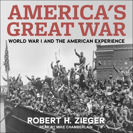 America's Great War, Robert H.Zieger