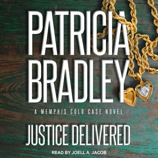 Justice Delivered, Patricia Bradley