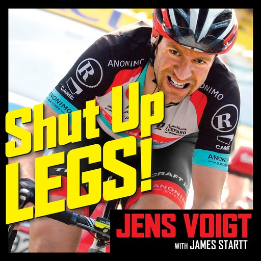 Shut Up, Legs!, James Startt, Jens Voigt