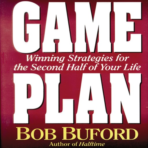 Game Plan, Bob P. Buford