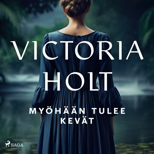 Myöhään tulee kevät, Victoria Holt