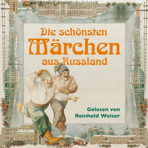 Die schönsten Märchen aus Russland, Anton Tschechow, Nikolaus Gogol, Sybil Gräfin Schönfeldt