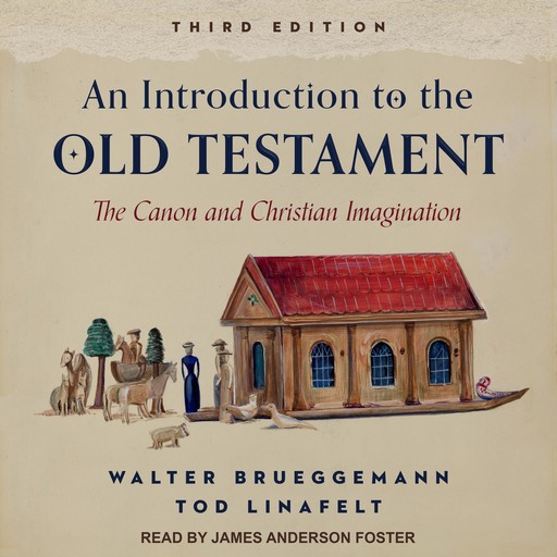 An Introduction to the Old Testament, Third Edition, Tod Linafelt, Walter Brueggemann